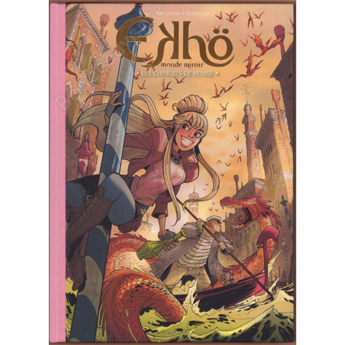 Barbucci - Ekhö Monde Miroir 13 Les Chimères de Venise Tirage de Luxe